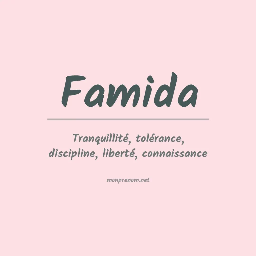 Signification du prénom Famida