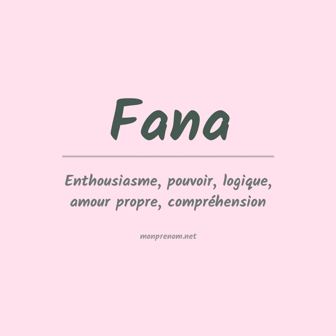 Signification du prénom Fana