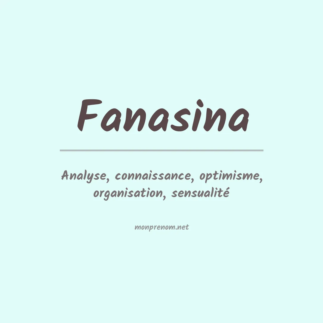 Signification du prénom Fanasina