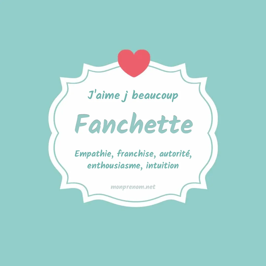 J'aime beaucoup Fanchette