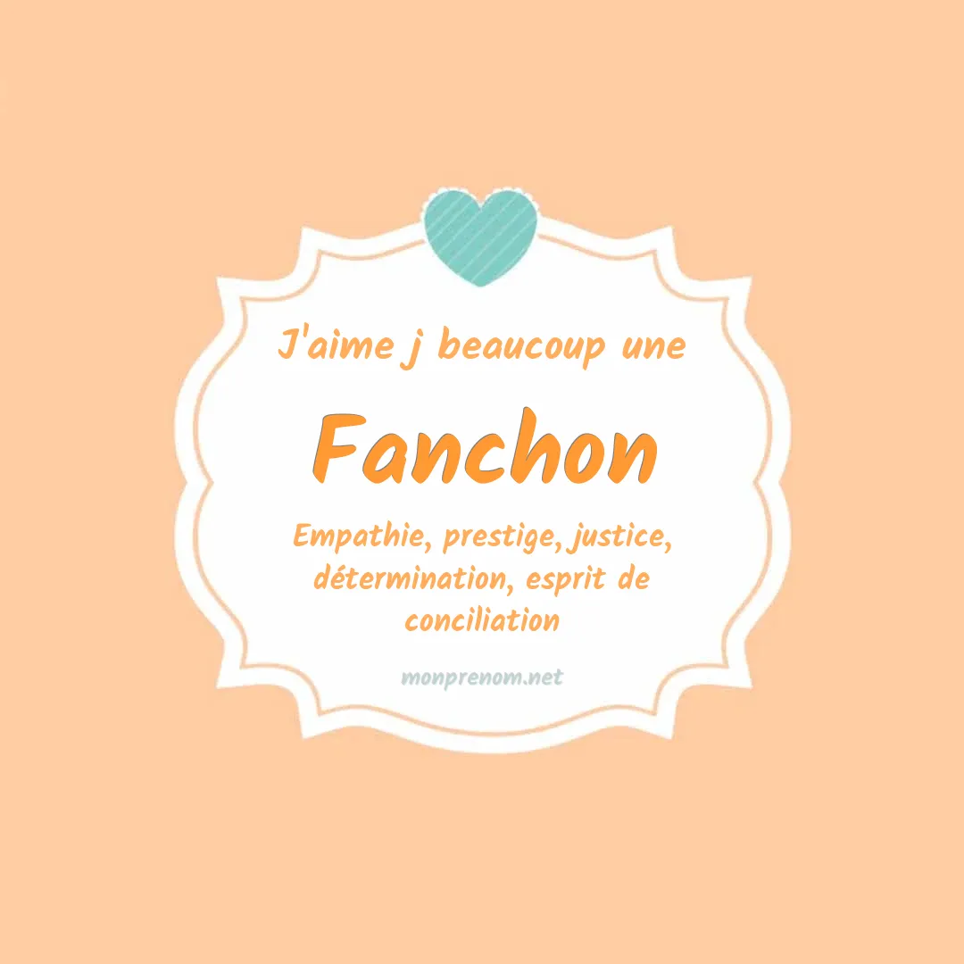 J'aime beaucoup Fanchon
