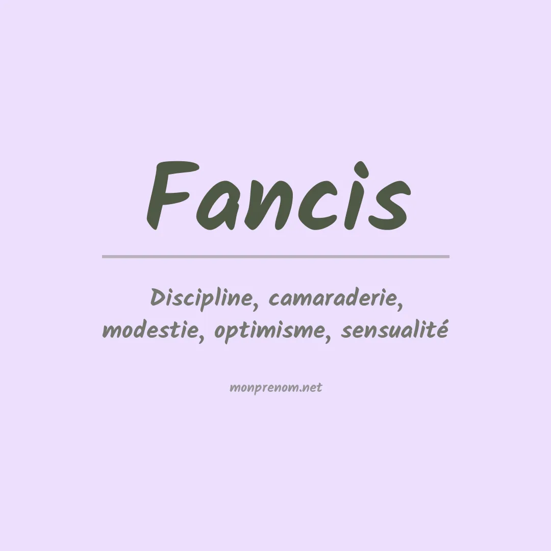 Signification du prénom Fancis