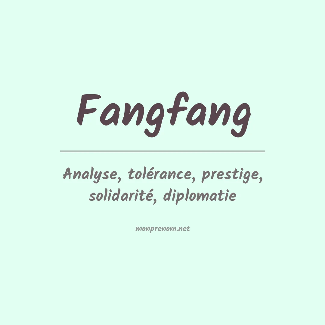 Signification du prénom Fangfang