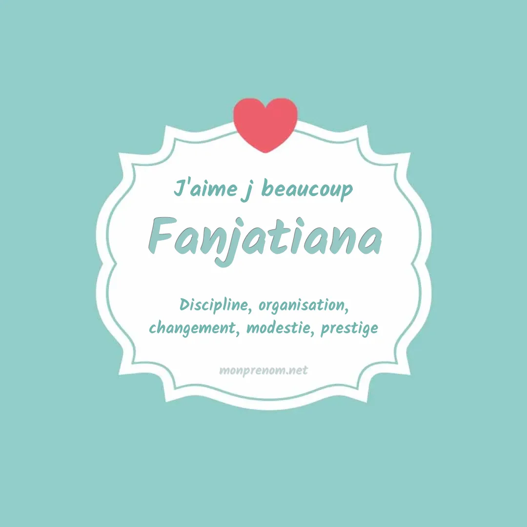 J'aime beaucoup Fanjatiana