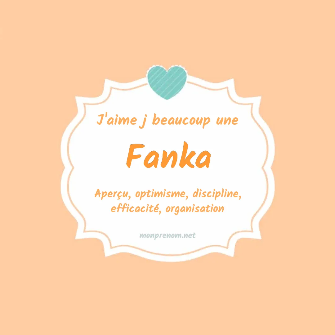 J'aime beaucoup Fanka