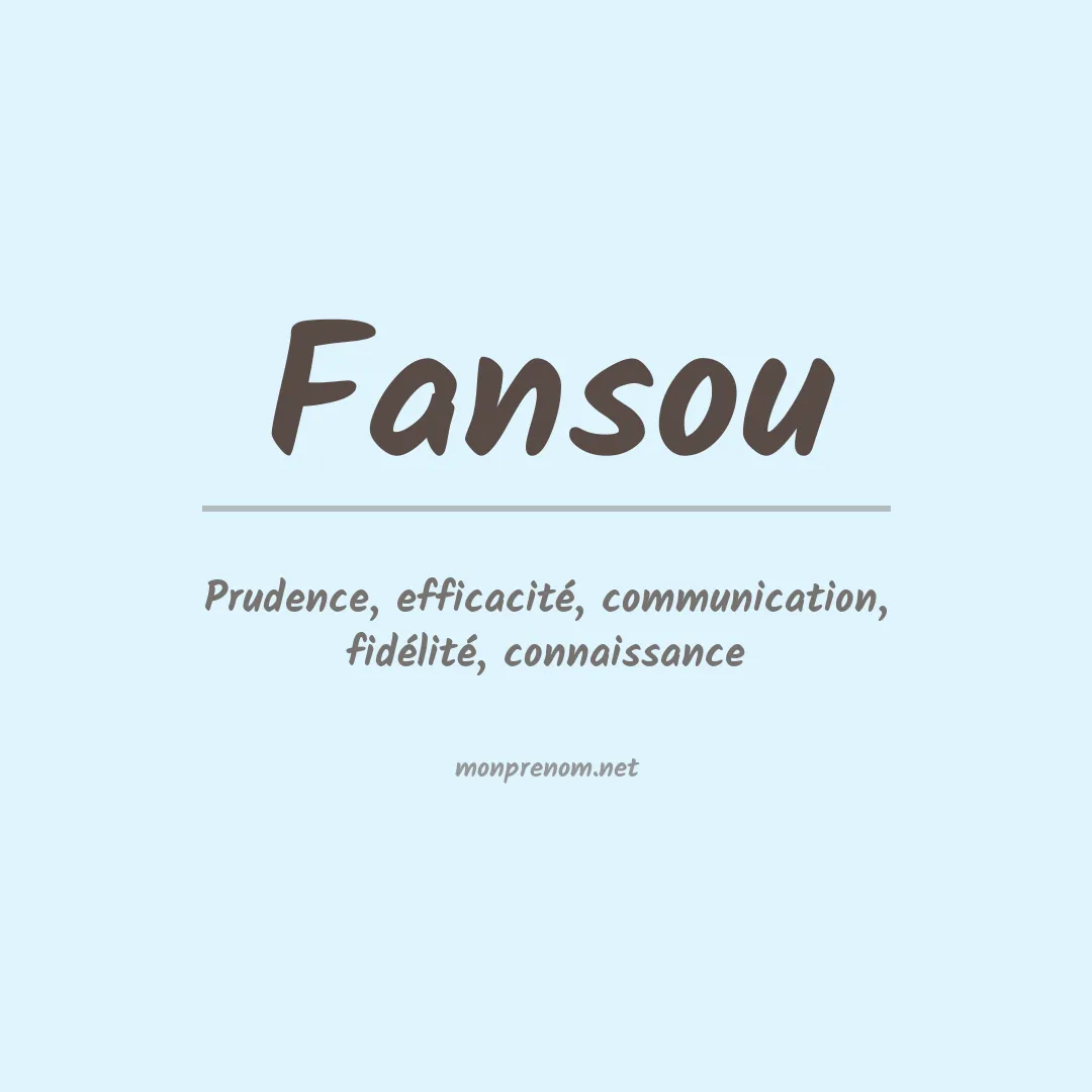 Signification du prénom Fansou