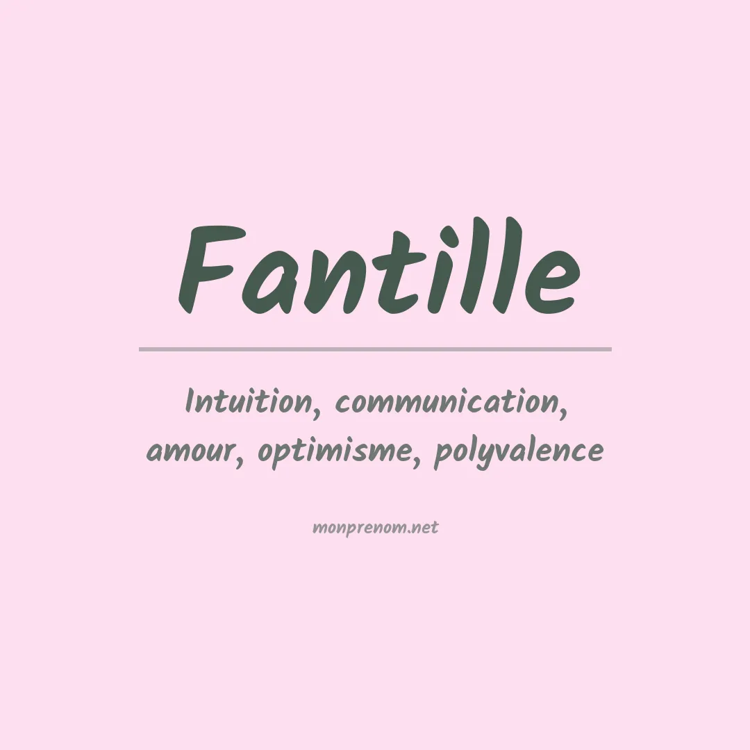 Signification du prénom Fantille