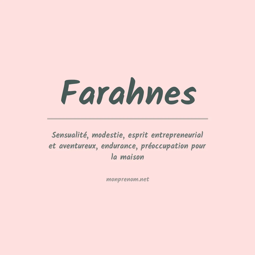 Signification du prénom Farahnes