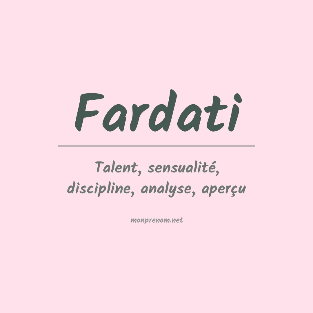Signification du prénom Fardati