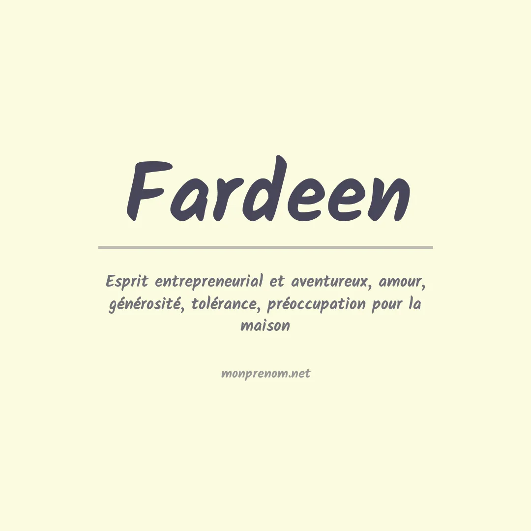 Signification du prénom Fardeen