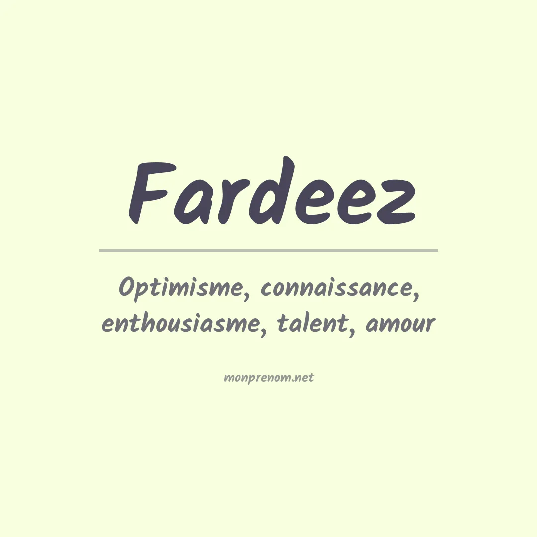 Signification du prénom Fardeez