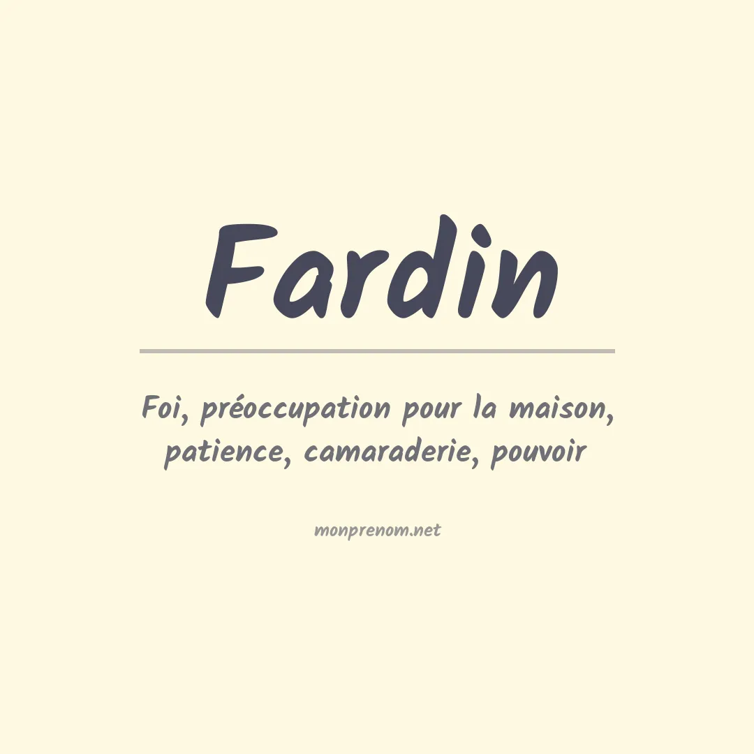Signification du prénom Fardin