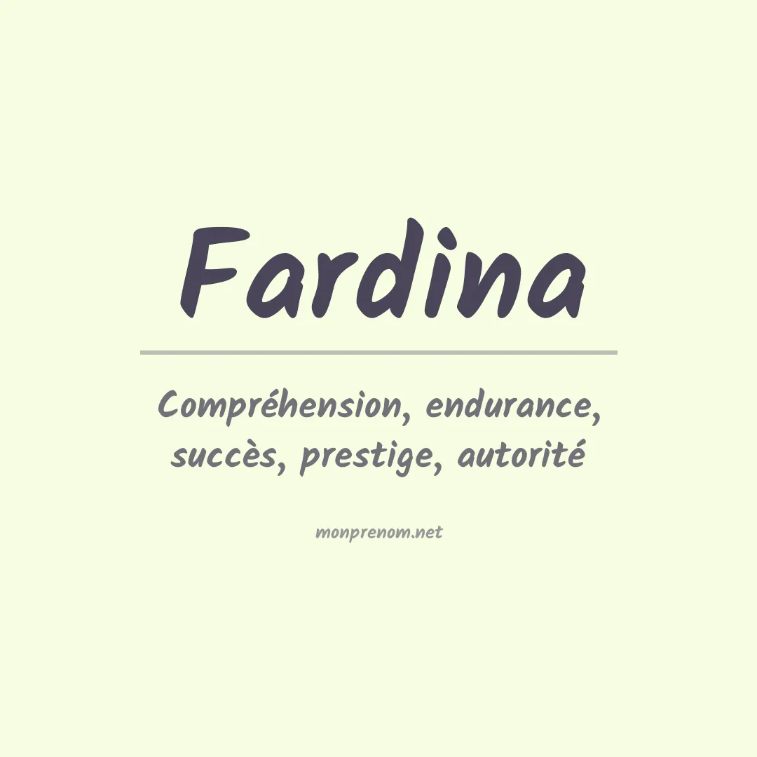 Signification du prénom Fardina