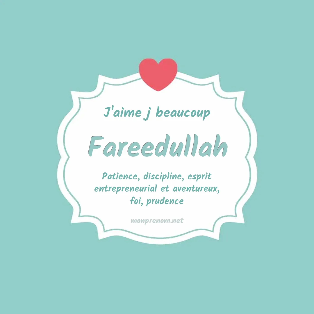 J'aime beaucoup Fareedullah
