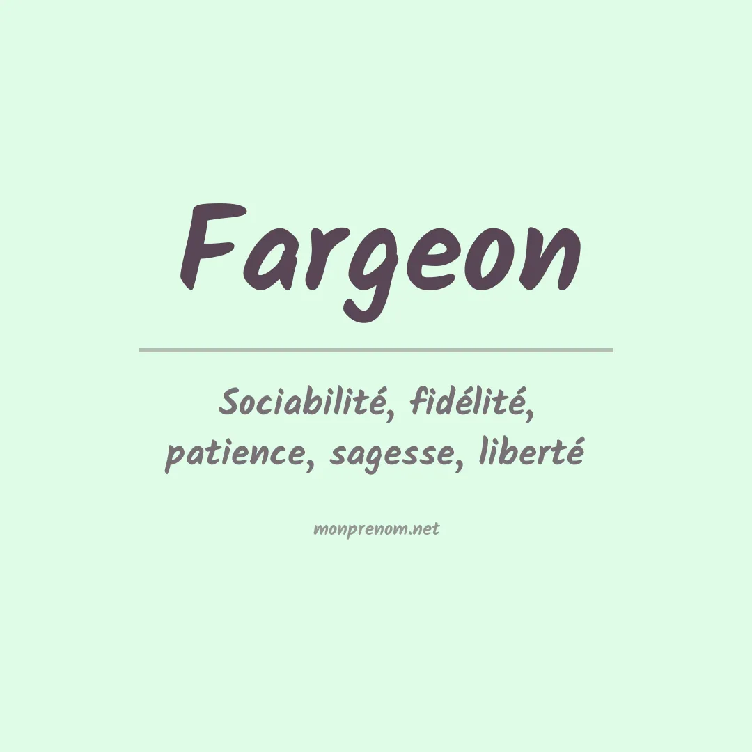 Signification du prénom Fargeon
