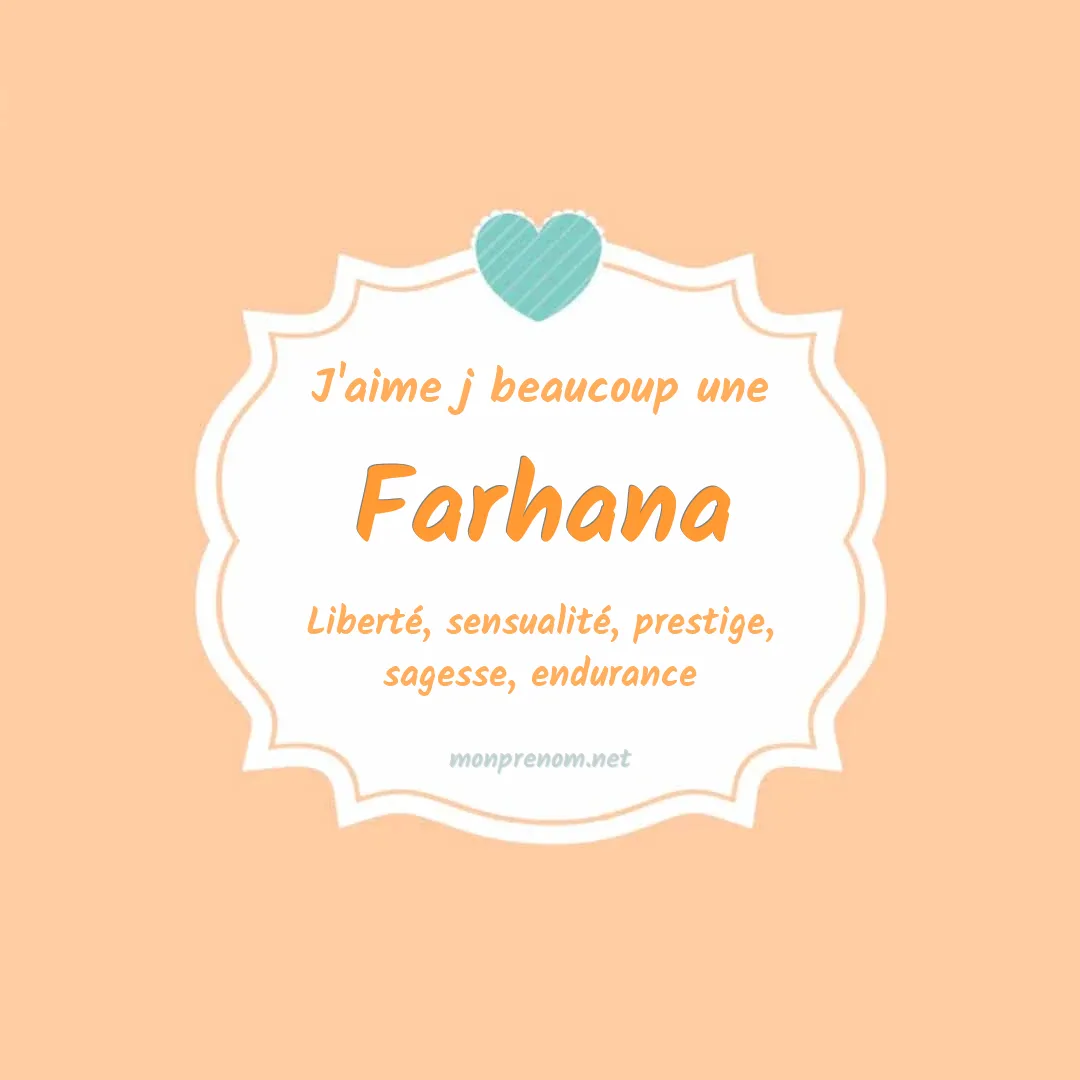 J'aime beaucoup Farhana