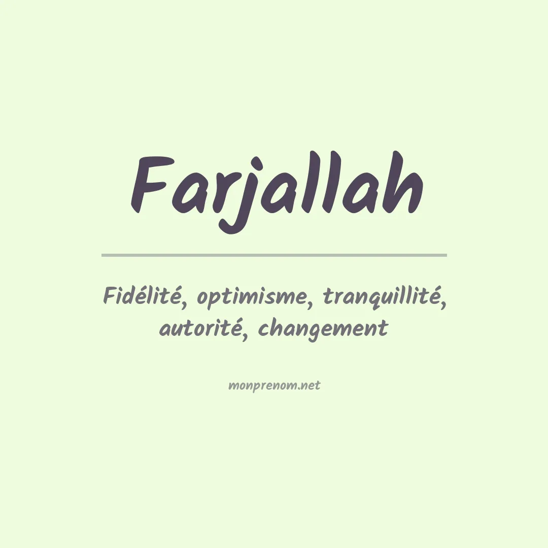 Signification du prénom Farjallah
