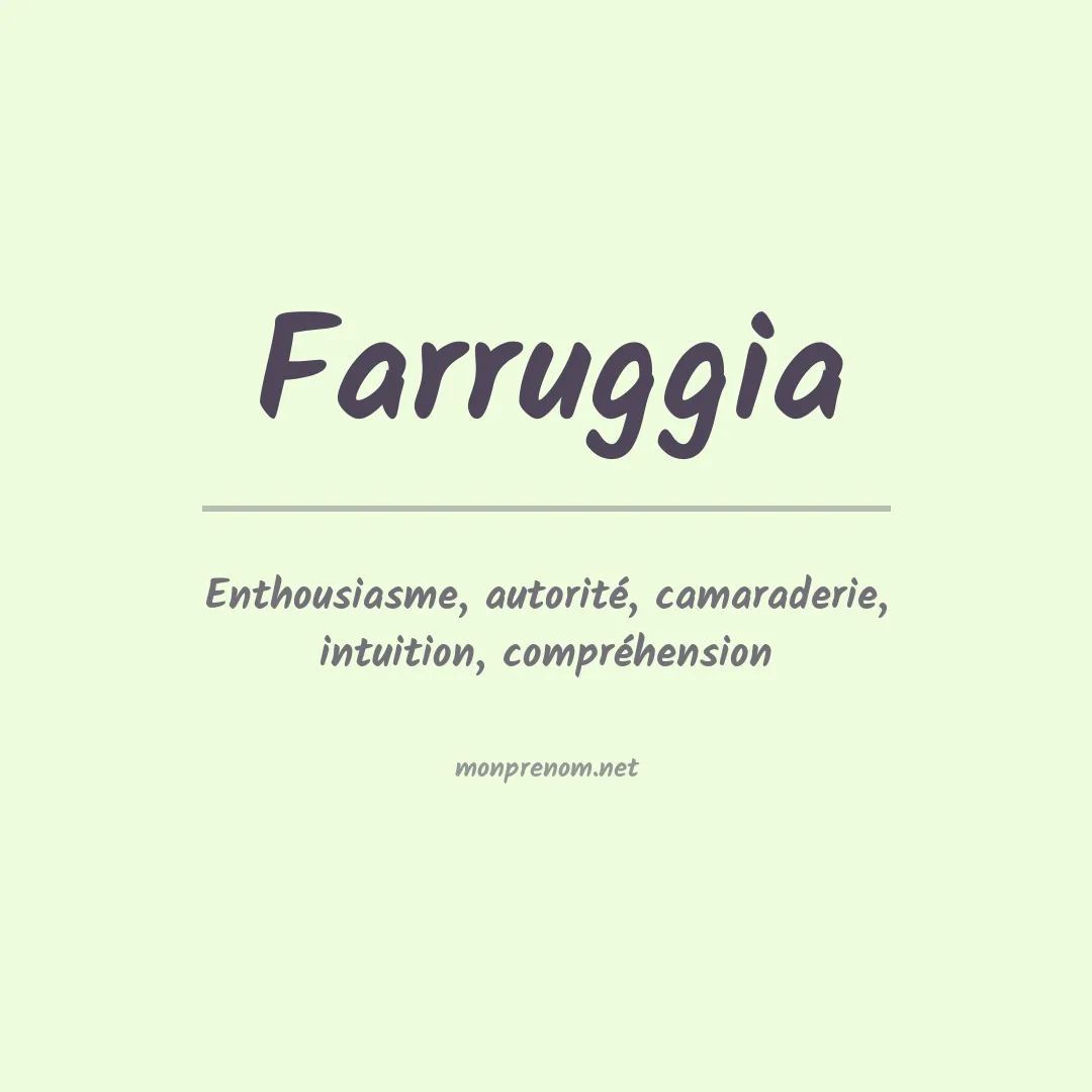 Signification du prénom Farruggia