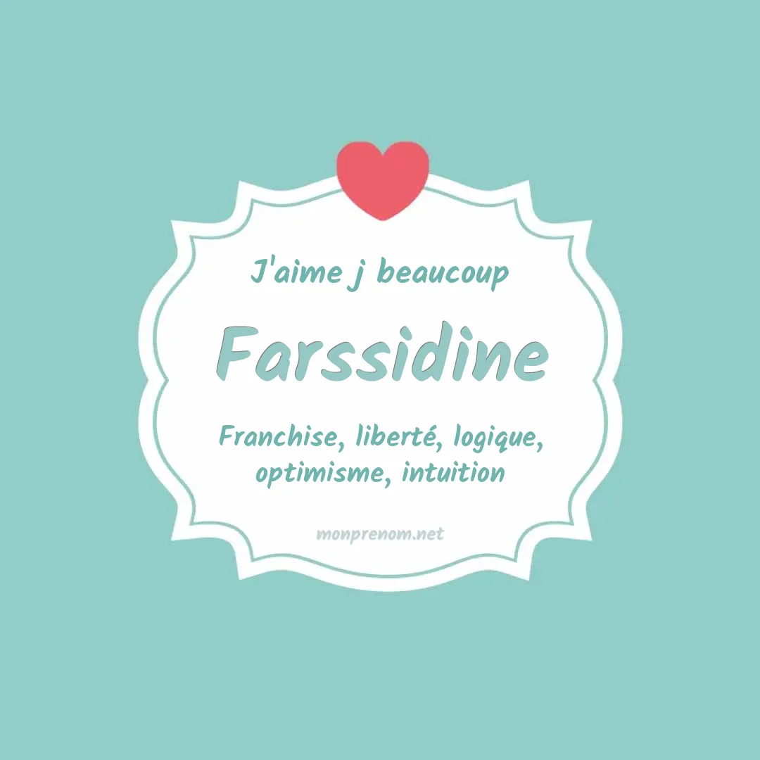 J'aime beaucoup Farssidine