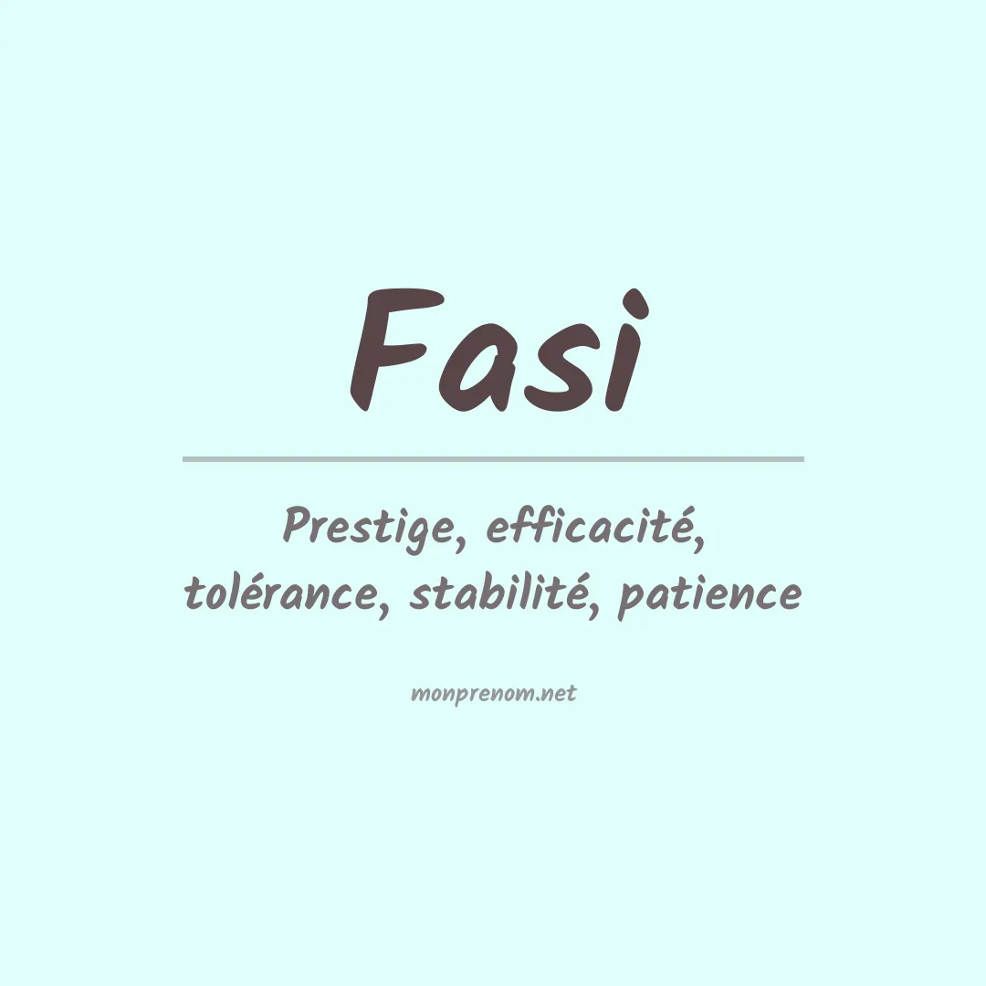 Signification du prénom Fasi