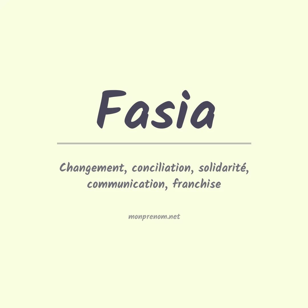 Signification du prénom Fasia