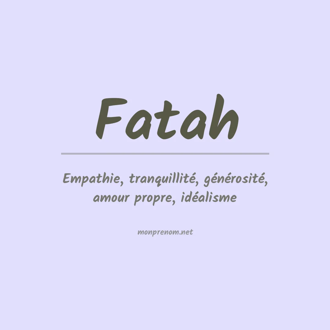 Signification du prénom Fatah