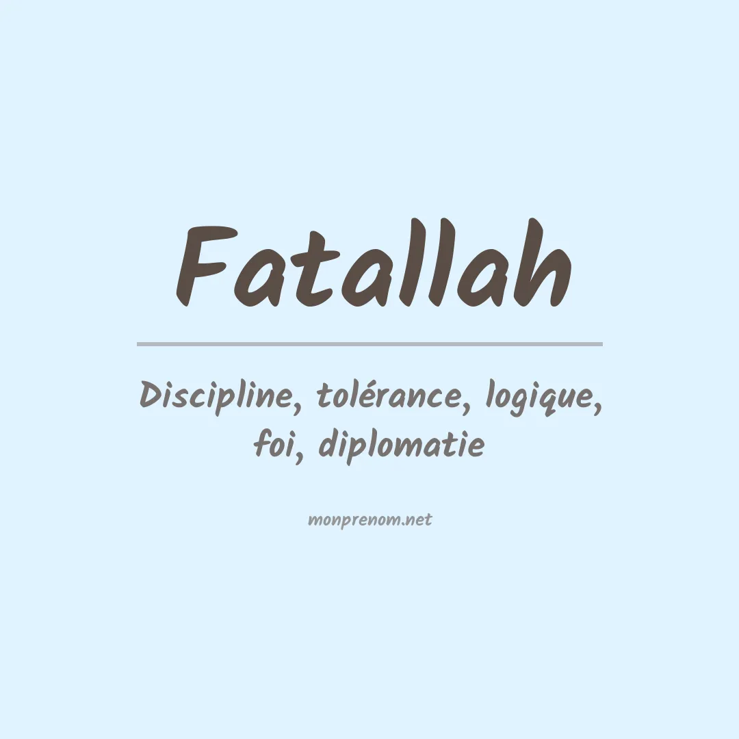 Signification du prénom Fatallah