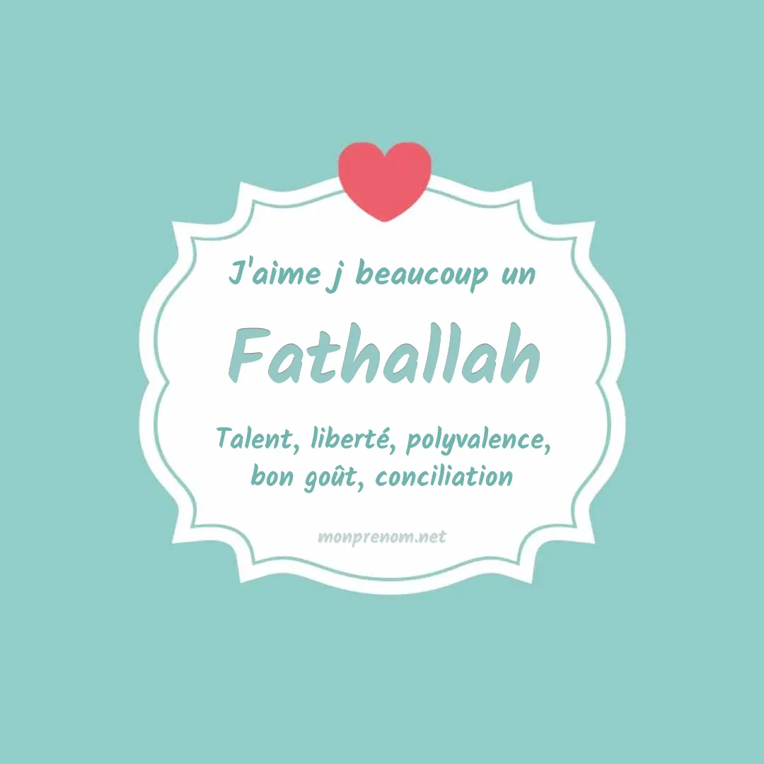 J'aime beaucoup Fathallah