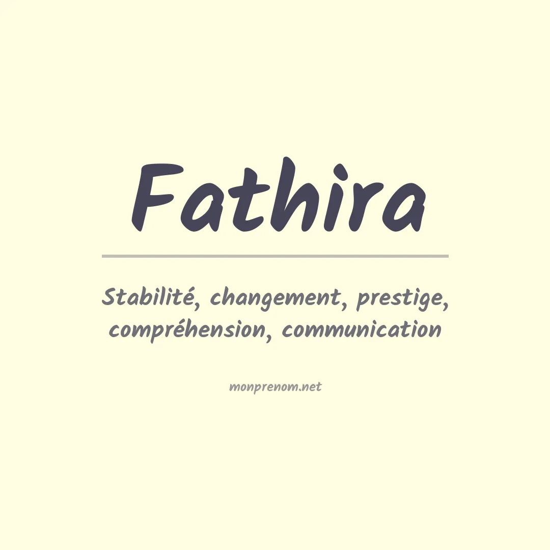 Signification du prénom Fathira