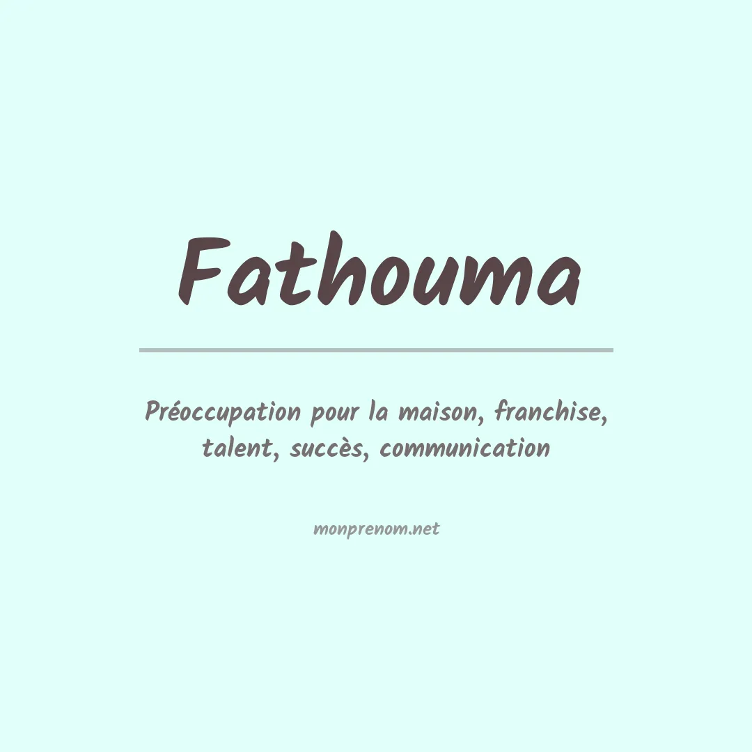 Signification du prénom Fathouma