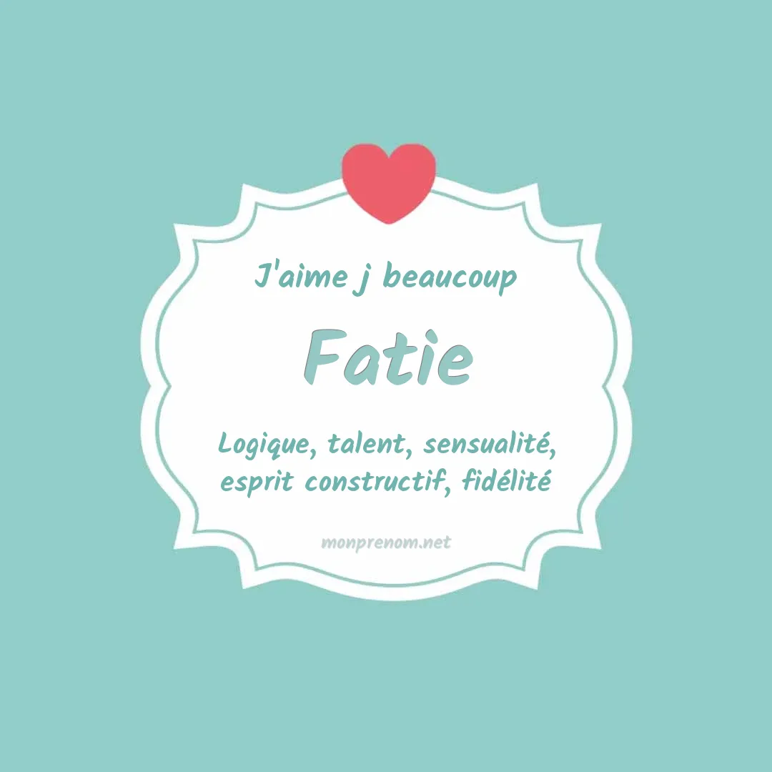J'aime beaucoup Fatie