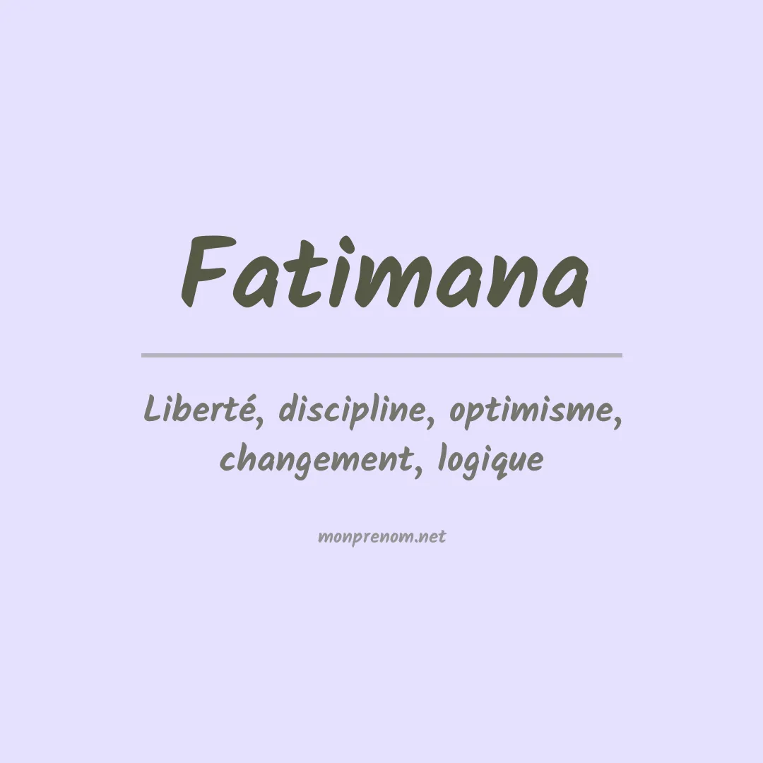 Signification du prénom Fatimana
