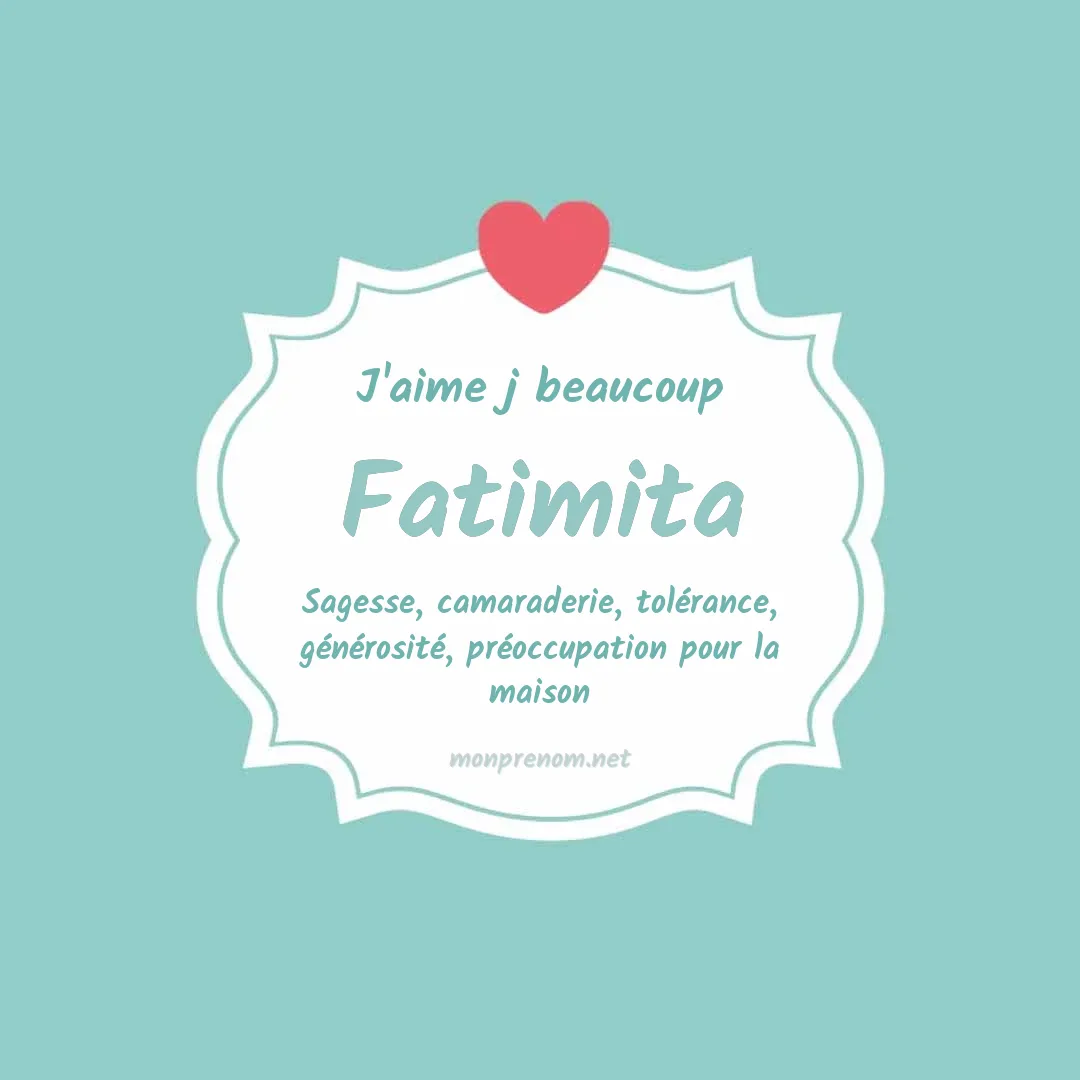 J'aime beaucoup Fatimita