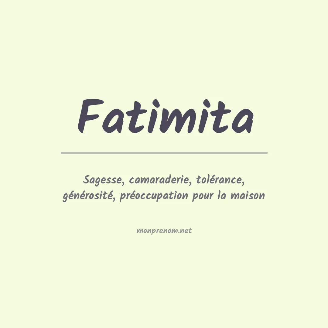 Signification du prénom Fatimita