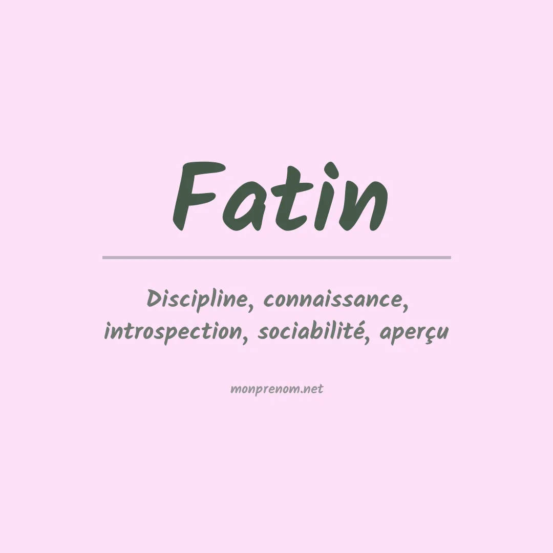 Signification du prénom Fatin