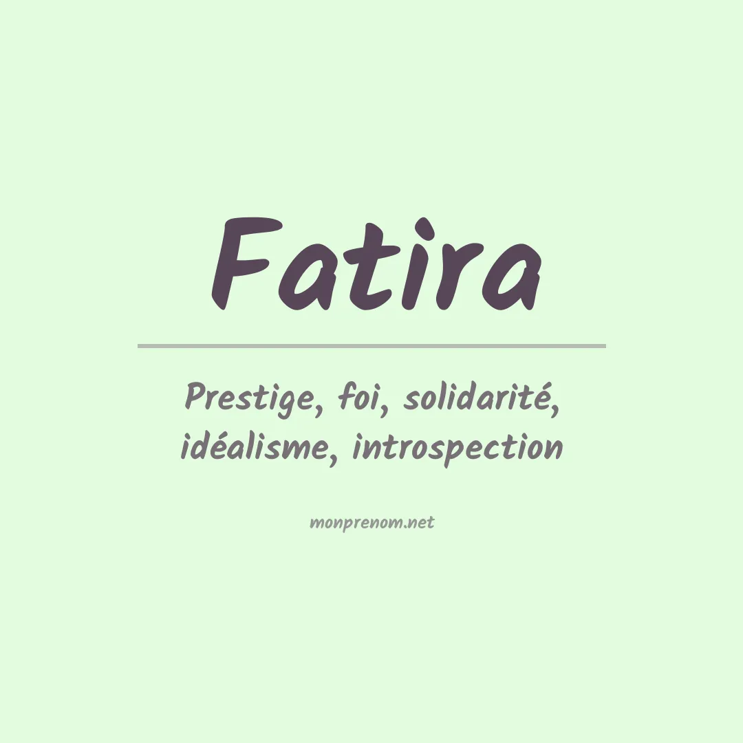 Signification du prénom Fatira