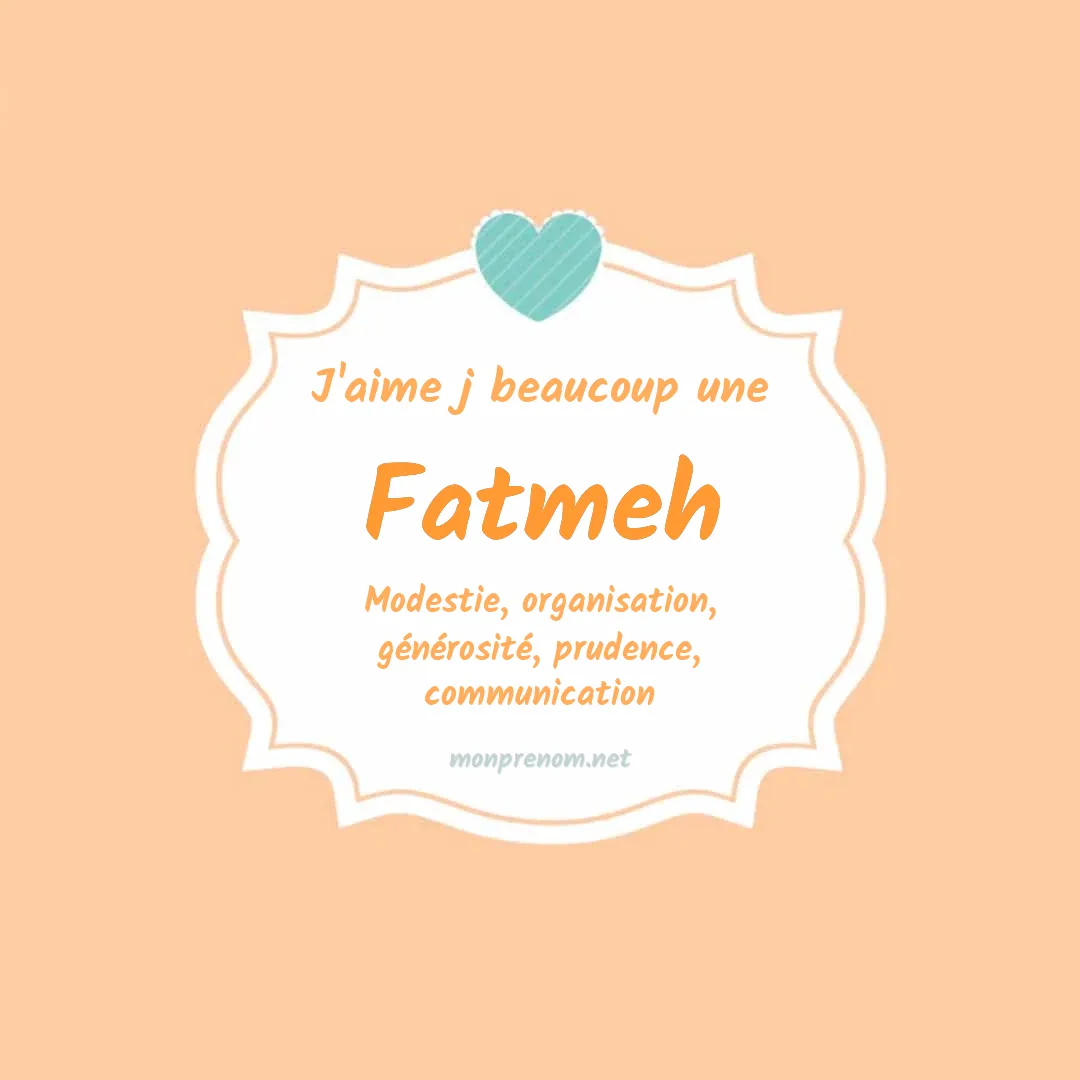 J'aime beaucoup Fatmeh