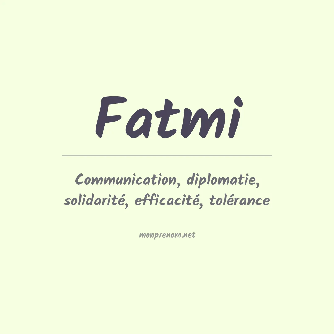 Signification du prénom Fatmi