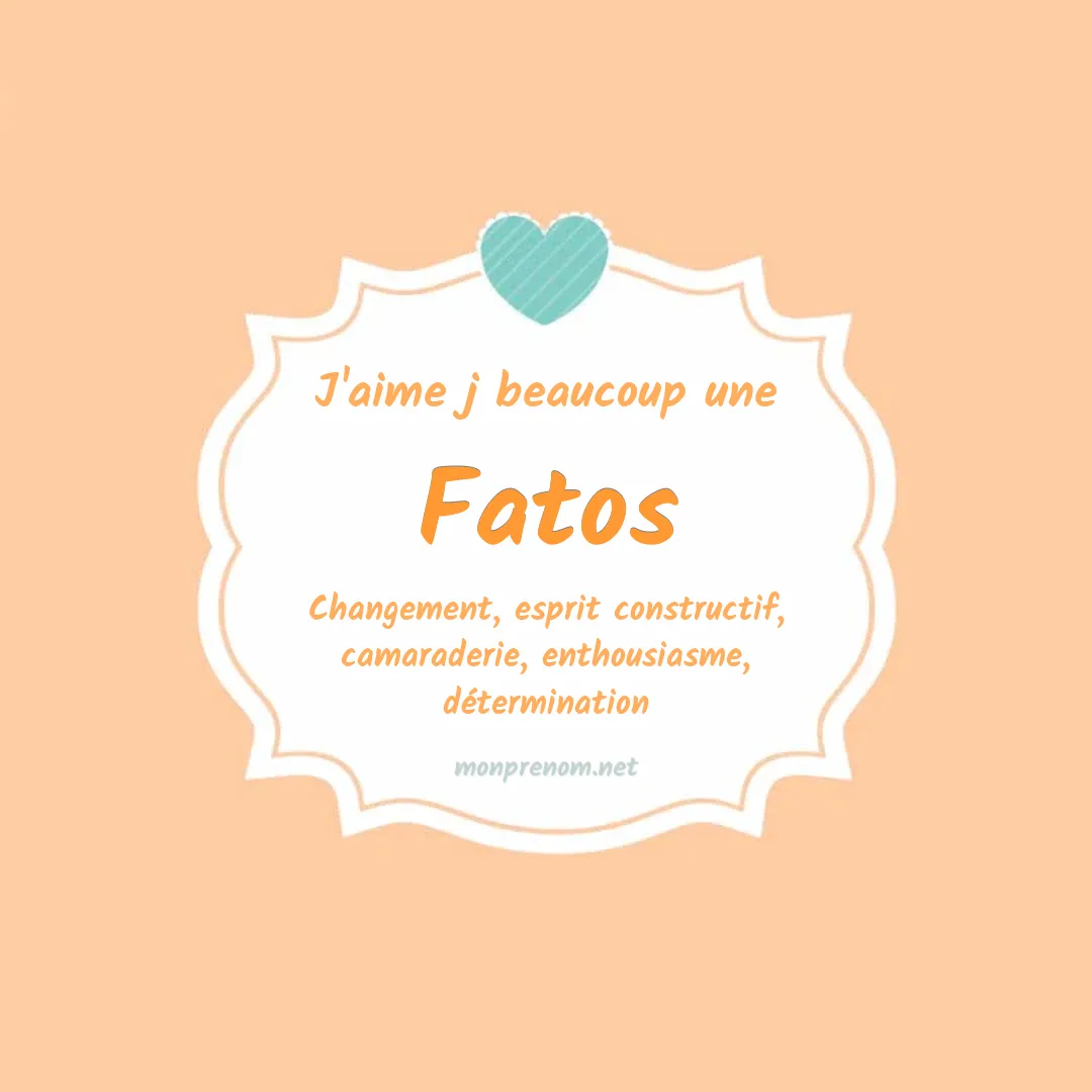 J'aime beaucoup Fatos