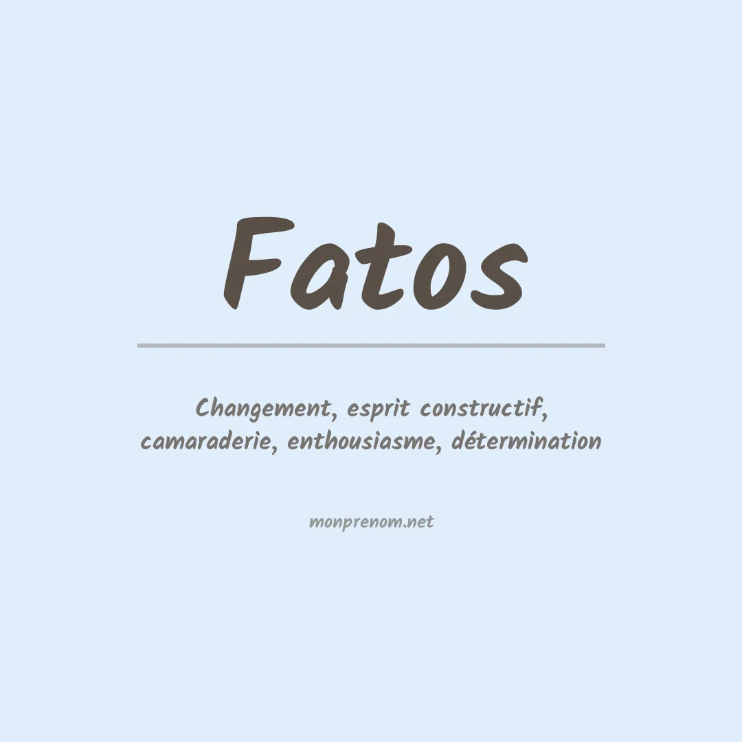 Signification du prénom Fatos