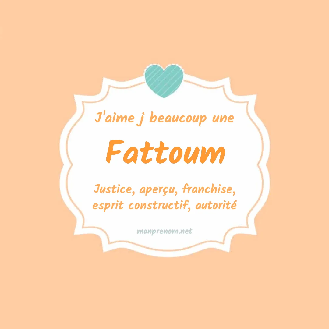 J'aime beaucoup Fattoum