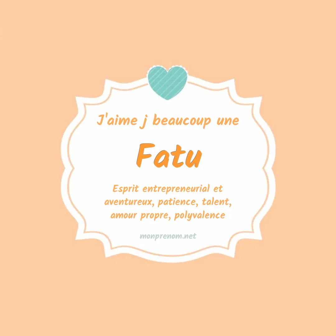 J'aime beaucoup Fatu
