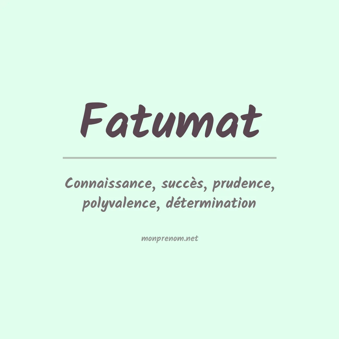 Signification du prénom Fatumat