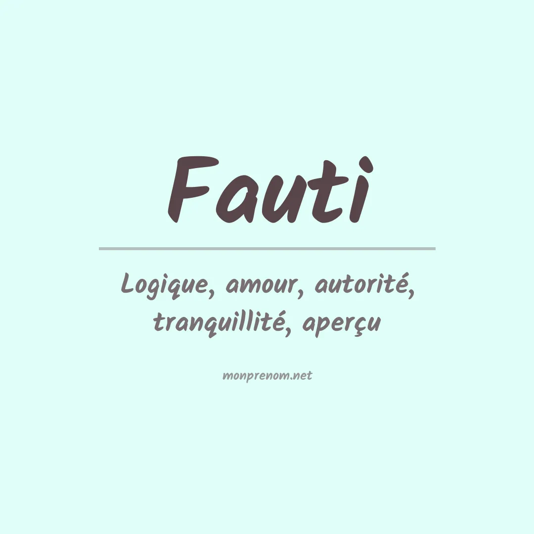 Signification du prénom Fauti