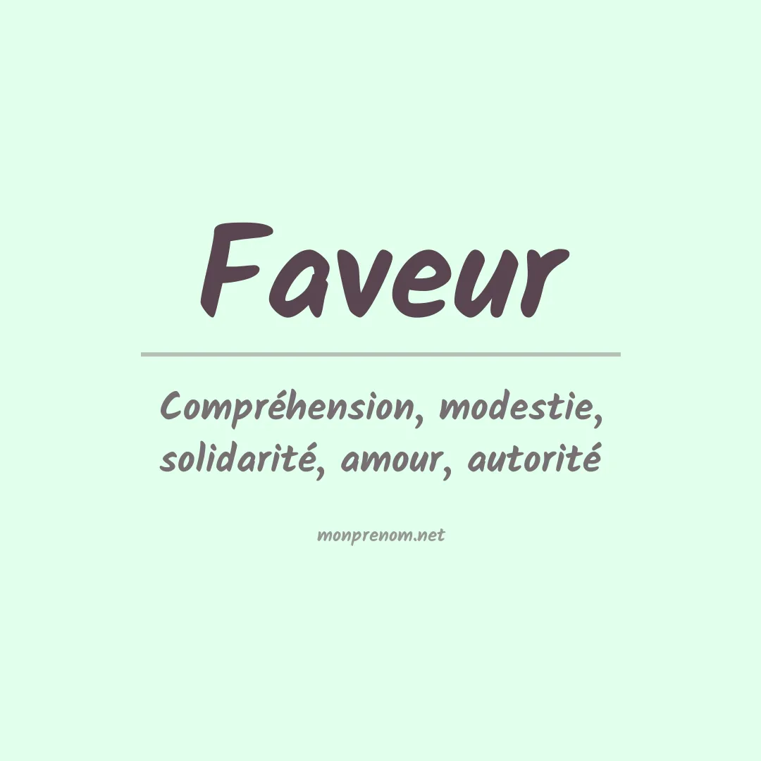 Signification du prénom Faveur