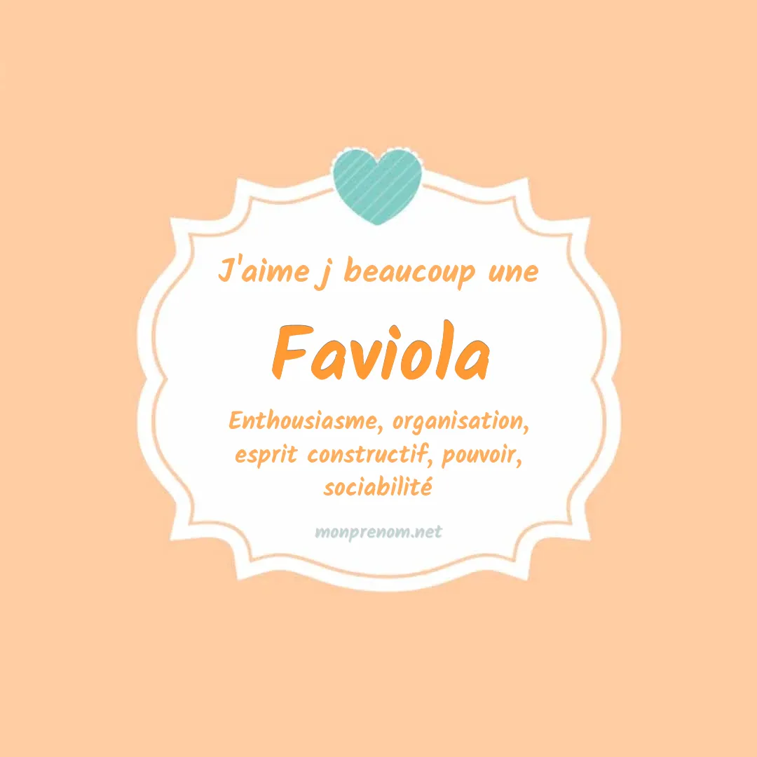 J'aime beaucoup Faviola