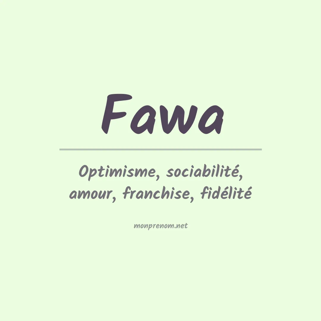 Signification du prénom Fawa