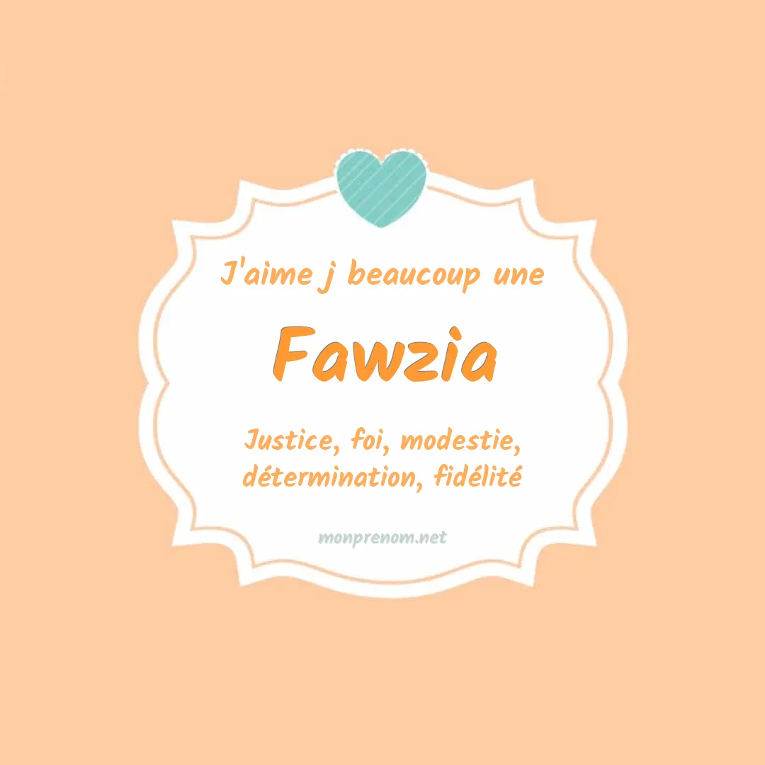 J'aime beaucoup Fawzia