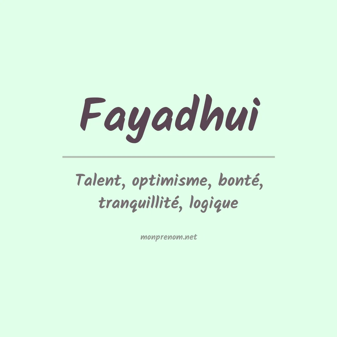Signification du prénom Fayadhui