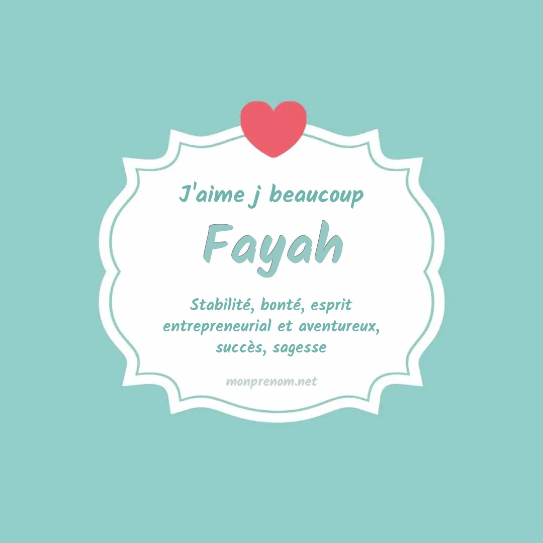 J'aime beaucoup Fayah